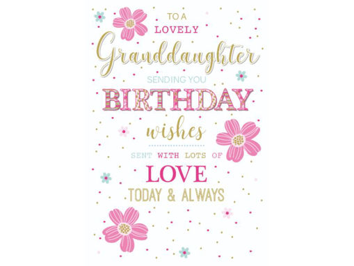Picture of LOVELY GRANDDAUGHTER BIRTHDAY CARD